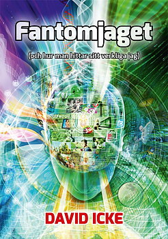  Fantomjaget : (och hur man hittar sitt verkliga jag) - Häftad, Svenska, David Icke