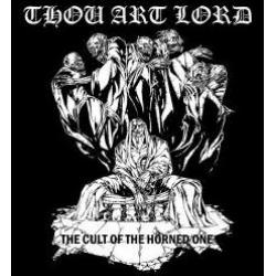 Thou Art Lord - The Cult of the Horned One [M-CD]