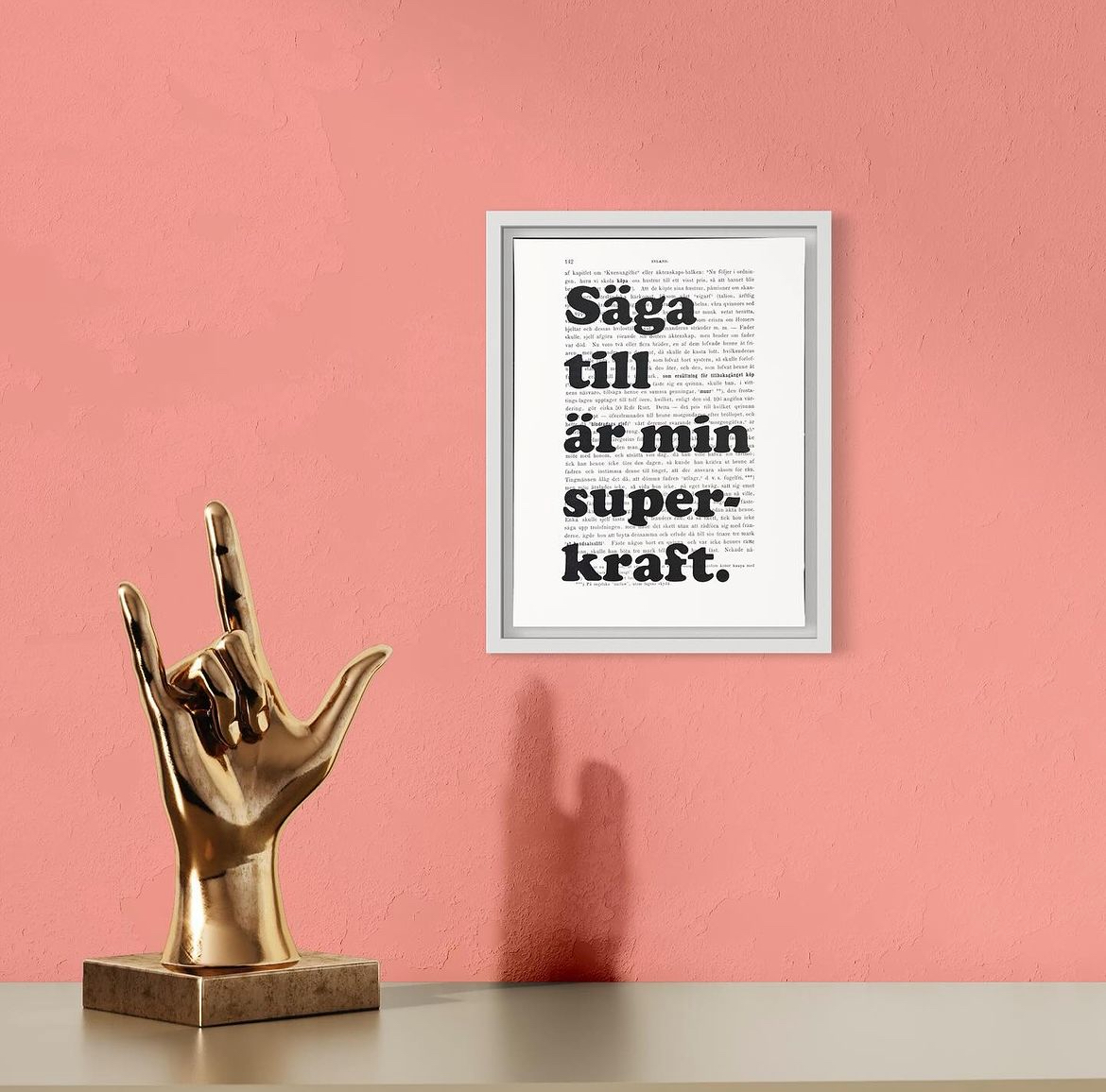 Tavla med texten Säga till är min superkraft.