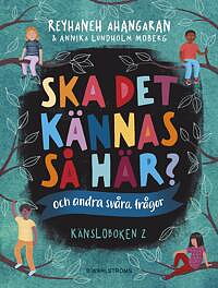 Ska det kännas så här? (och andra svåra frågor) : känsloboken 2 