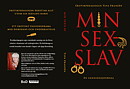 MIN SEXSLAV - EN SANNINGSJOURNAL