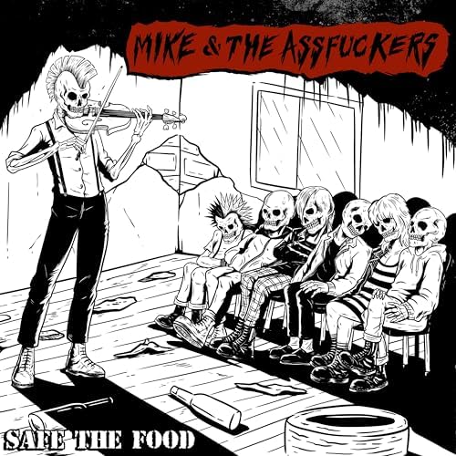 Mike and the Assfuckers - Safe The Food - LP