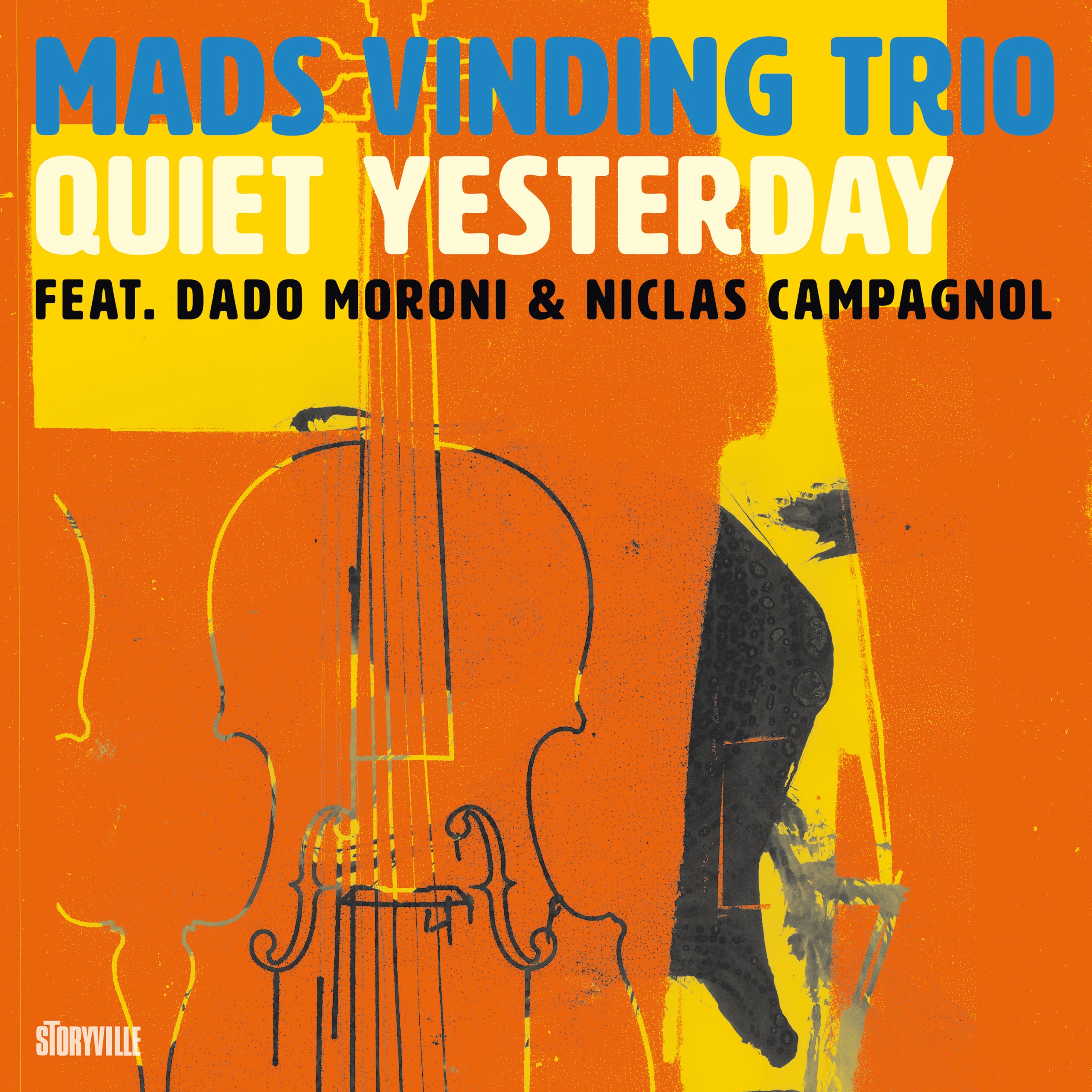 Mats Vinding Trio: Quiet Yesterday (CD)