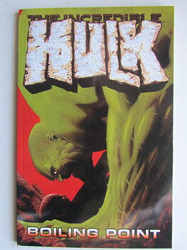 Incredible Hulk Vol. 2 : Boiling Point