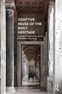 Adaptive reuse of the built heritage