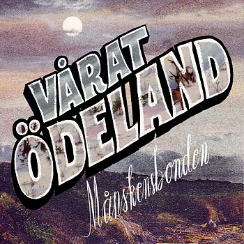 Månskensbonden - Vårat ödeland Vinyl LP 