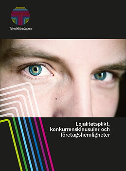 Lojalitetsplikt, konkurrensklasuler och företagshemilgheter