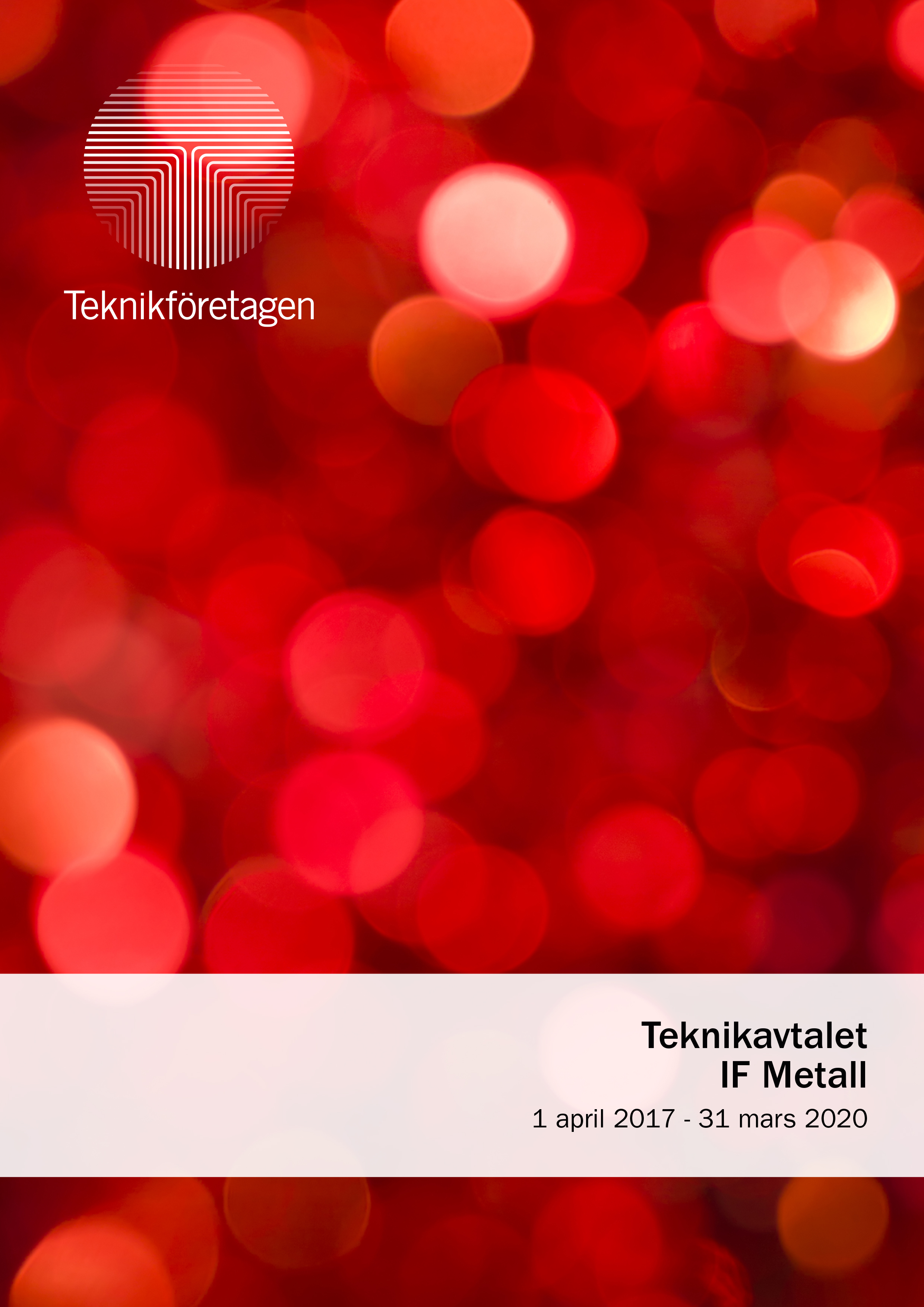 Teknikavtalet IF Metall, 1 april 2017-31 mars 2020