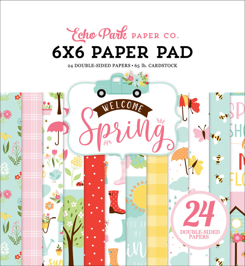 ECHO PARK PAPER-Welcome Spring 6x6 Inch Paper Pad