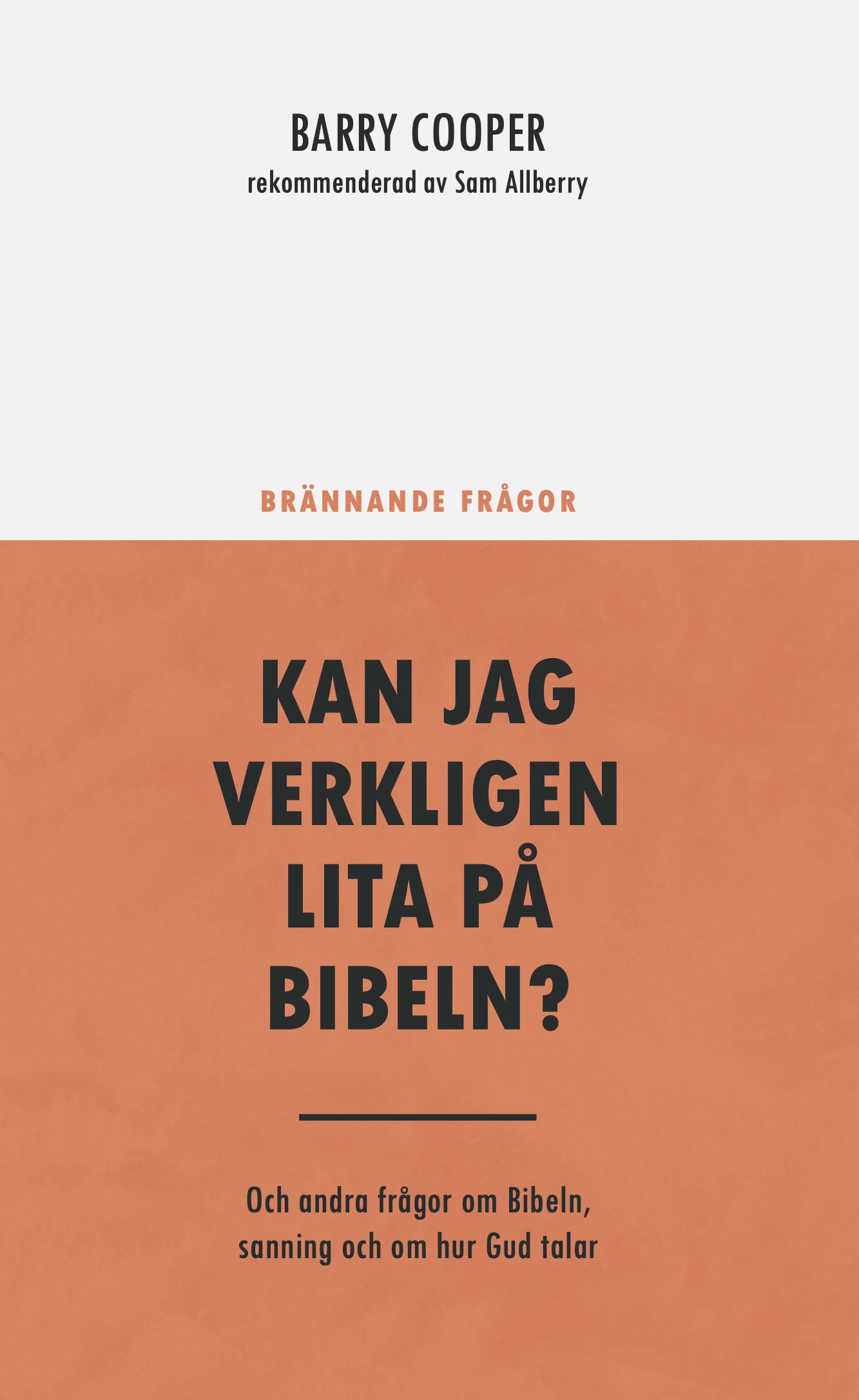 Kan jag verkligen lita på Bibeln? - Barry Cooper