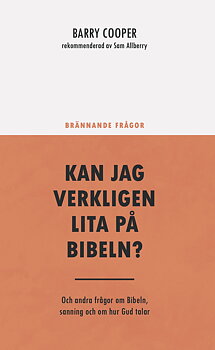 Kan jag verkligen lita på Bibeln? - Barry Cooper