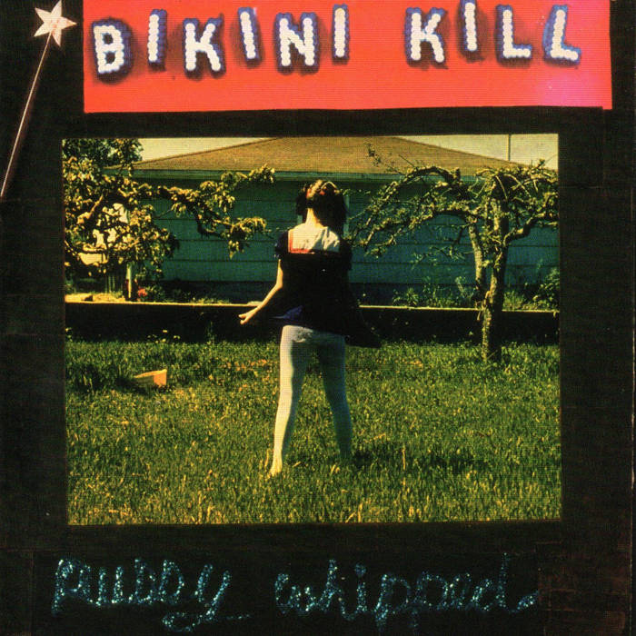 Bikini Kill – Pussy Whipped - LP