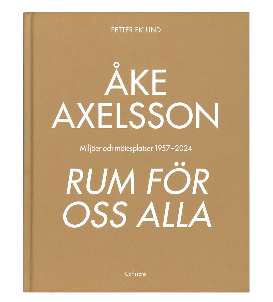 Åke Axelsson: Rum för oss alla