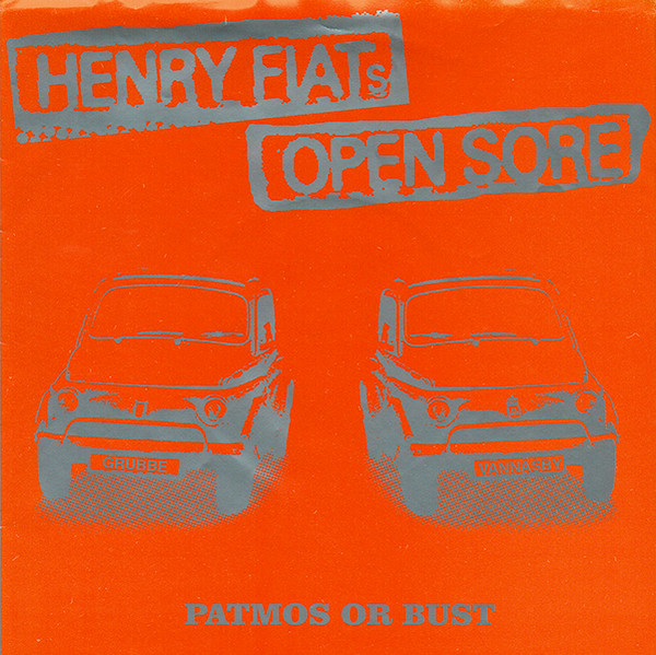 Hard and Smart - Henry Fiat's Open Sore – Patmos Or Bust - EP