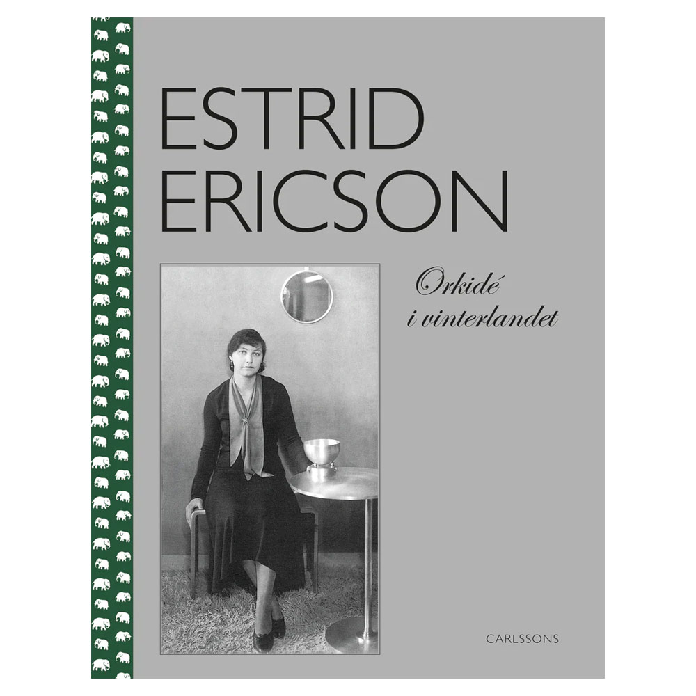Estrid Ericson: Orkidé i vinterlandet 