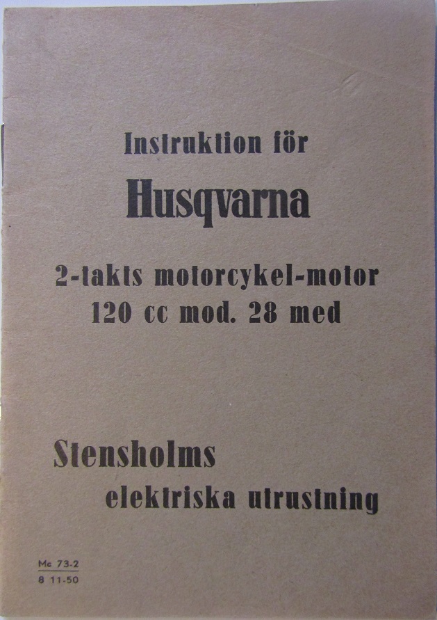 1951 Husqvarna modell  28 med Stenholms elektriska utrustning Instruktionsbok svensk