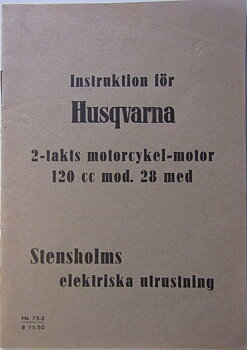 1951 Husqvarna modell  28 med Stenholms elektriska utrustning Instruktionsbok svensk