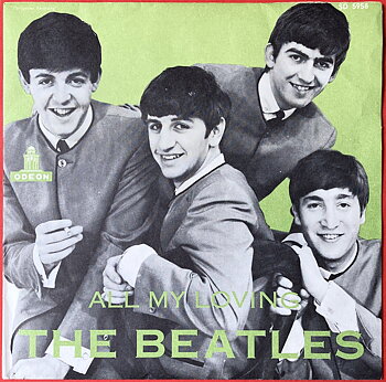 BEATLES - All my loving 7" SOLID center Swe PS 1964