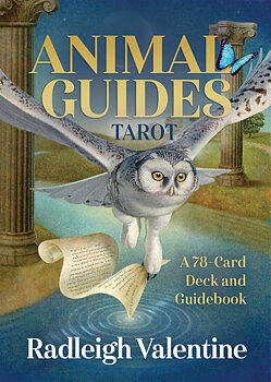 Animal Guides Tarot A 78-Card Deck and Guidebook Radleigh Valentine