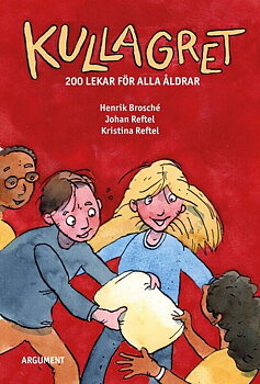 Kullagret - 200 lekar för alla åldrar /Brosché, Reftel