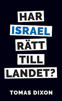 Har Israel rätt till landet? - Tomas Dixon