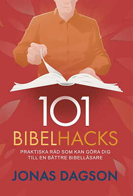 101 Bibelhacks - Jonas Dagson