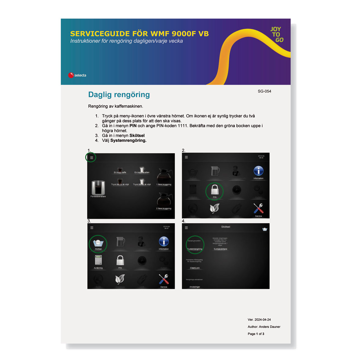 SERVICEGUIDE FÖR WMF 9000F VB.  Instruktioner för rengöring dagligen/varje vecka.