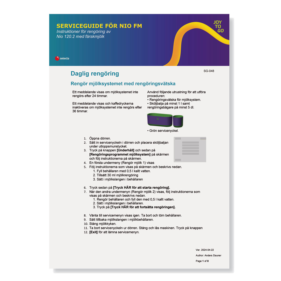 SERVICEGUIDE FÖR NIO FM. Instruktioner för rengöring av Nio 120.2 med färskmjölk.
