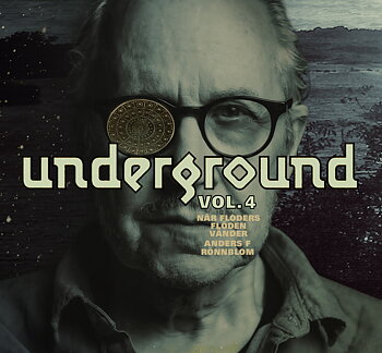 Anders F Rönnblom: Underground Vol.4 – När Floders Flöden Vänder (CD)