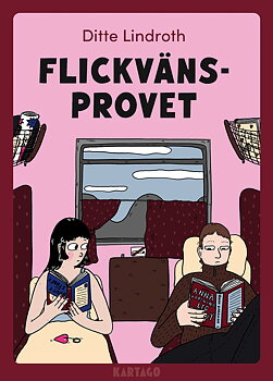 Flickvänsprovet av Ditte Lindroth