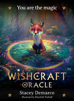  Wishcraft Oracle , You are magic -  Stacey Demarco and Liz Tiethoff