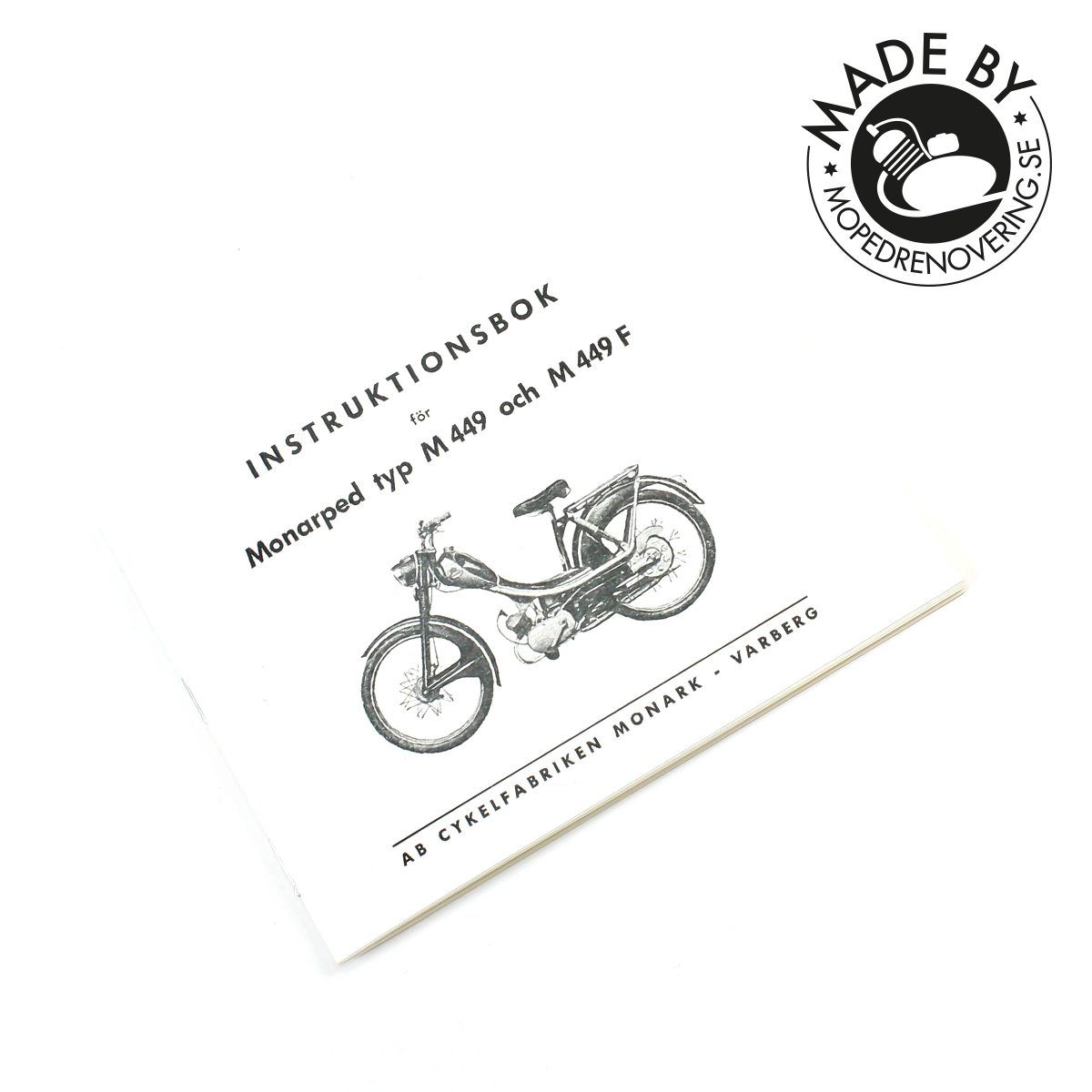 Instruction manual Monarped M449/M449F with 2 vxl Husqvarna engine. Made by Mopedrenovering.