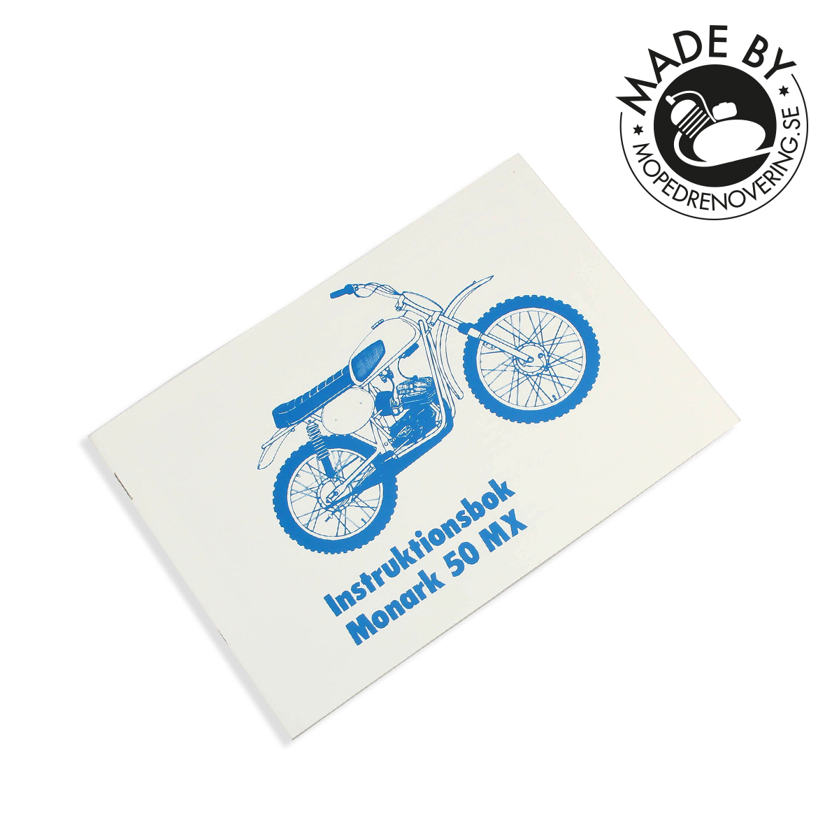 Instruksjonsbok Monark 50 MX. Laget av Mopedrenovering.