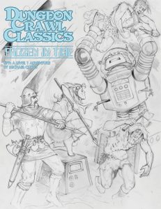 Dungeon Crawl Classics #79: Frozen In Time Sketch Cover 4th printing