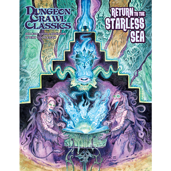 Dungeon Crawl Classics #104:  Return to the Starless Sea + PDF