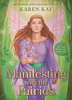 Manifesting with the Fairies Oracle Cards - Karen Kay