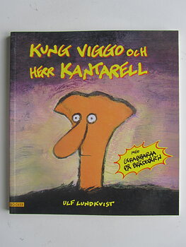 Kung Viggo  och Herr Kantarell