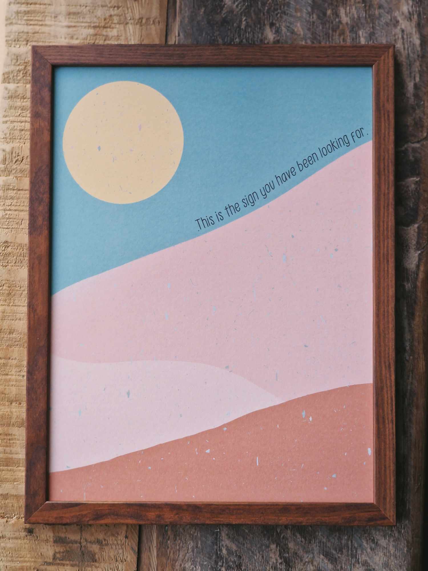Miniposter "This is the sign you have been looking for”