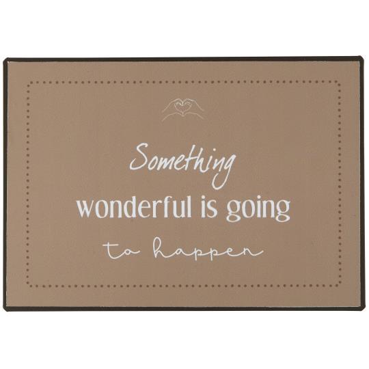 Skylt - Something wonderful is going to happen
