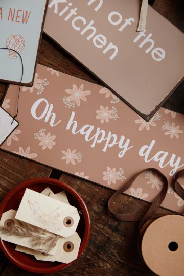 Skylt - Oh happy day