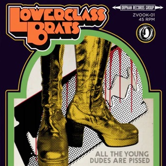Lower Class Brats - All The Young Dudes Are Pissed b/w We Never Sleep - EP