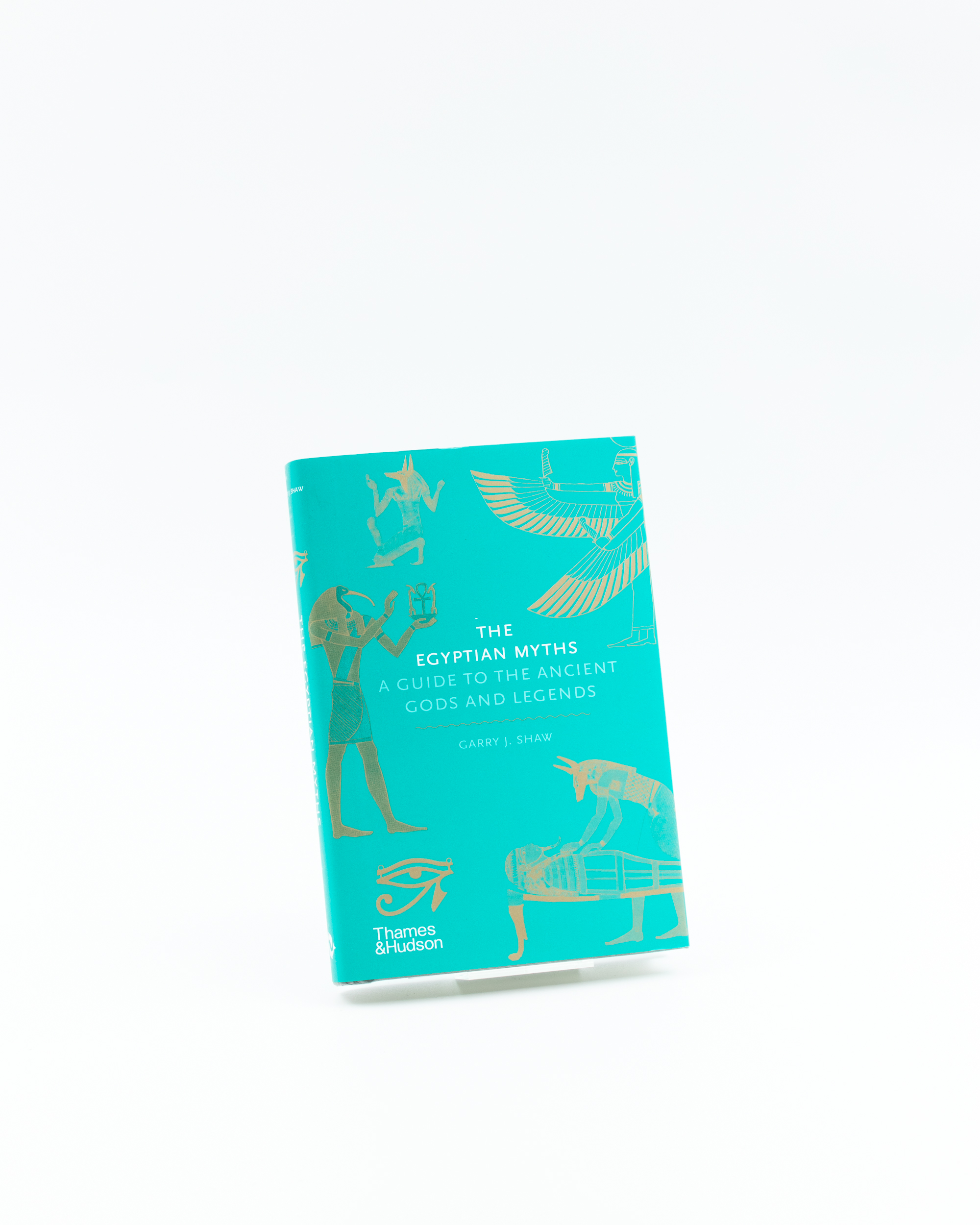 The Eyptian Myths, A Guide to the Ancient Gods and Legends