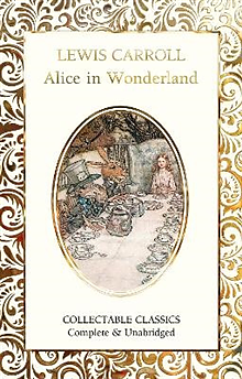 Flame Tree Collectable Classics - Lewis Carroll : Alice in Wonderland 