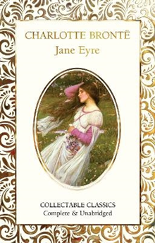 Flame Tree Collectable Classics - Charlotte Brontë : Jane Eyre 