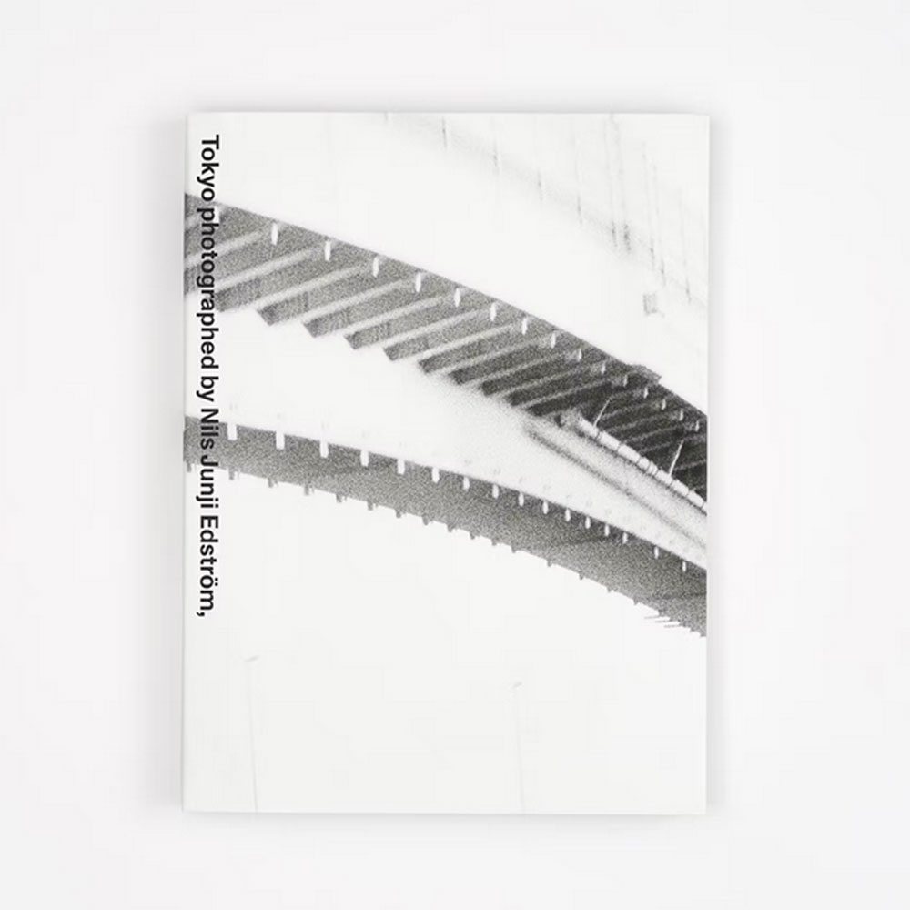 Tokyo photographed by Nils Junji Edström Nils Junji Edström: Tokyo - Konst/ig Books