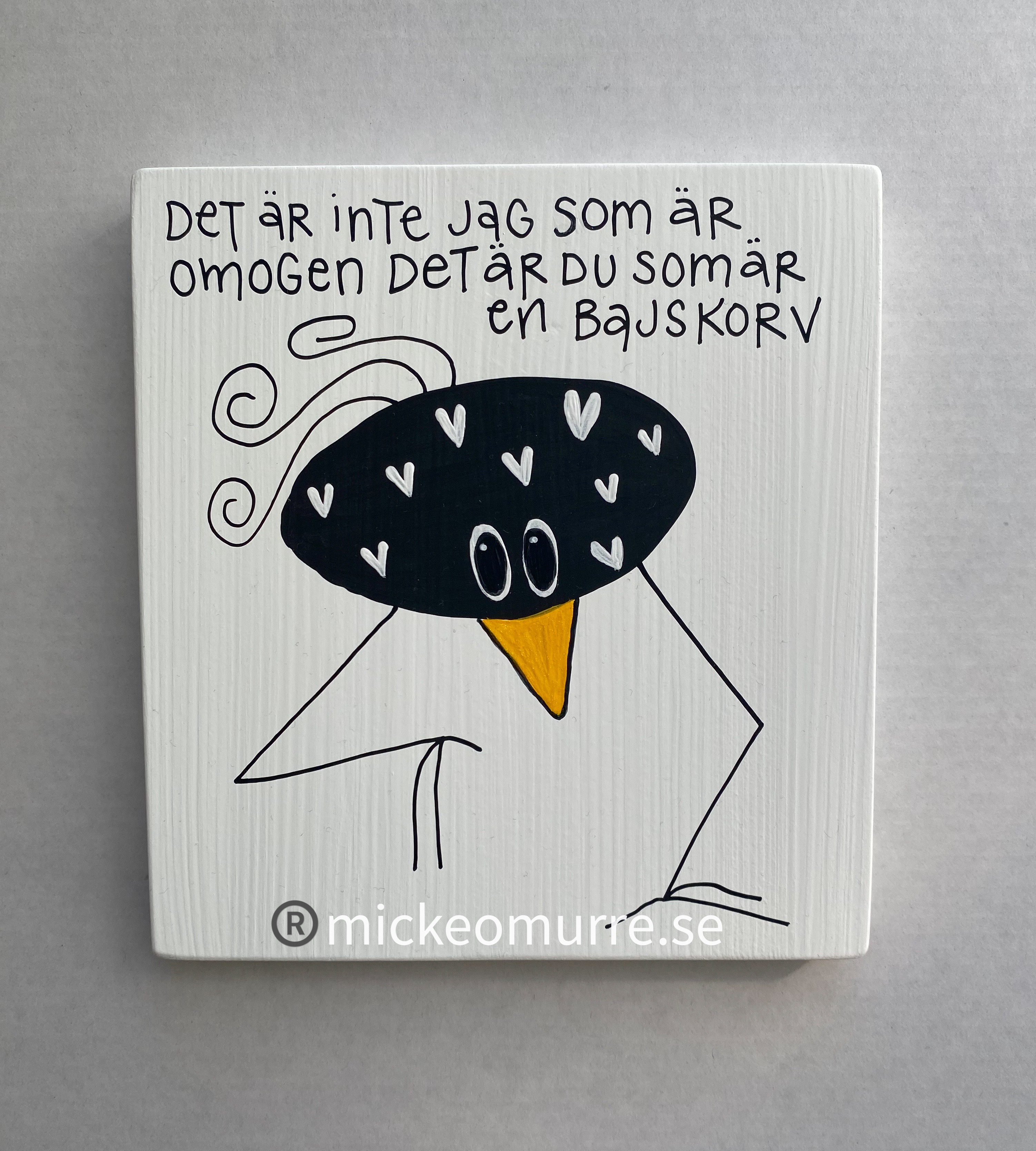 Det är inte jag som är omogen det är du som är en bajskorv - 2