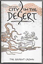City in The Desert: Volume 2 - The Serpent Crown HC NM Moro Rogers