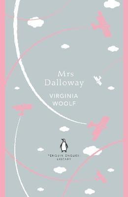 Virginia Woolf : Mrs Dalloway - Penguin English Library