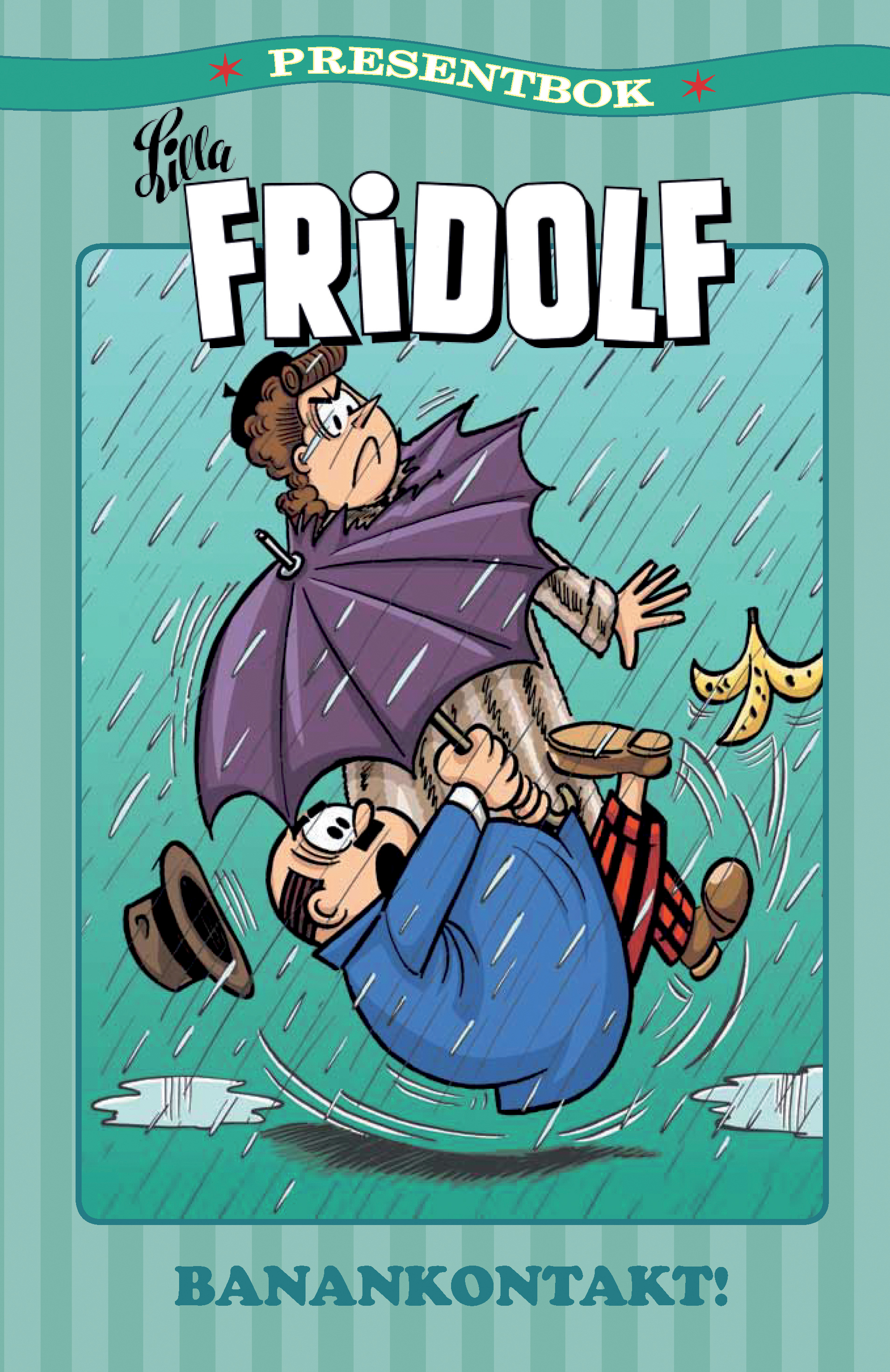 Lilla Fridolf Presentbok 7, Banankontakt