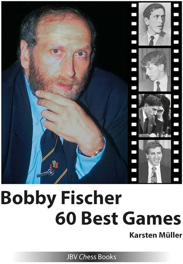 Bobby Fischer - 60 Best Games